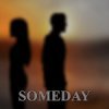 SOMEDAY